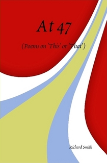 AT 47: POEMS ON ‘THIS’ OR ‘THAT’(HARD-COVER